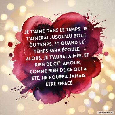 Carte virtuelle avec un fond aquarelle rouge et des lumières scintillantes. Elle contient une citation d'amour sur le temps et la mémoire.