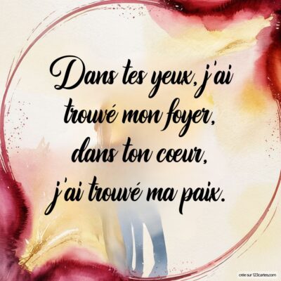 Citation d'amour écrite élégamment sur un fond doux, évoquant la paix et le foyer trouvé dans les yeux et le cœur de l'autre.