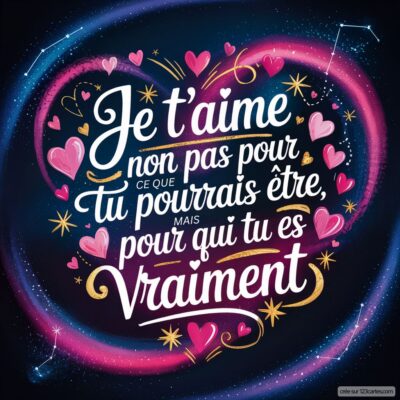 Texte romantique sur fond étoilé, exprimant un amour authentique et sincère, entouré de petits cœurs.
