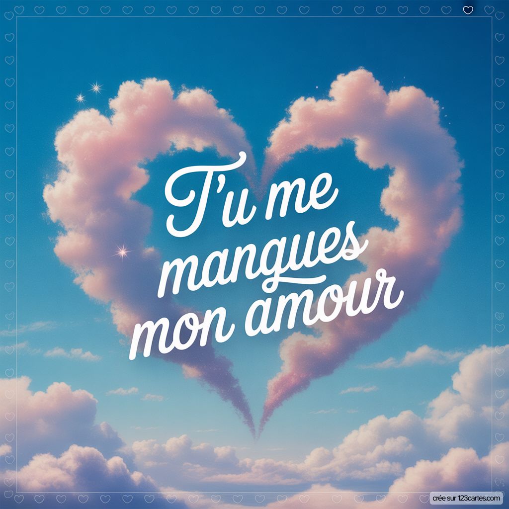 Image Ciel Nuage Coeur Tu Me Manques Mon Amour