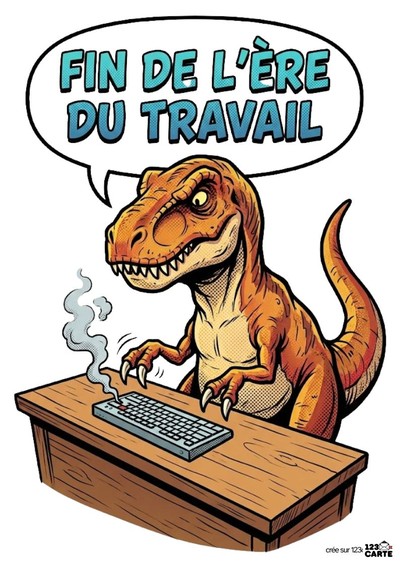 Illustration de dinosaure orange devant un bureau en bois. Il tape sur un clavier fumant. Bulle avec « FIN DE L'ÈRE DU TRAVAIL » en bleu. Style bande dessinée.