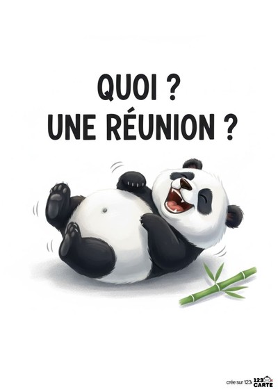 Image sur fond blanc. Un panda noir et blanc est allongé et rit. Texte noir « QUOI ? UNE RÉUNION ? ». Un brin de bambou vert est à côté. Logo « 123 CARTE ».