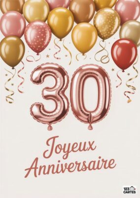 Image de ballons colorés et d'un grand 30 en rose doré avec le texte Joyeux Anniversaire, célébrant un anniversaire.