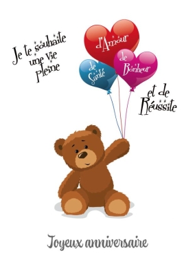 ours en peluche mignon tenant des ballons colorés avec un message d'anniversaire souhaitant amour, santé et bonheur.