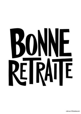 Typographie moderne et épaisse, noire sur blanc, formant « BONNE RETRAITE ».