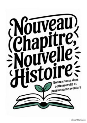 Illustration d'un livre ouvert avec une plante verte, accompagnée des mots « Nouveau Chapitre, Nouvelle Histoire » et un message de bonne chance.