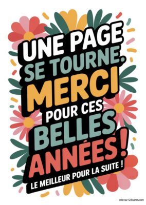 Carte illustrée avec des fleurs et un message de départ : « Une page se tourne. Merci pour ces belles années ! ».