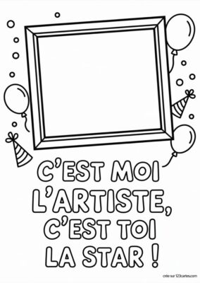 Carte à colorier «C’est moi l’artiste« imprimable, avec cadre, ballons et chapeaux de fête, style dessin animé.