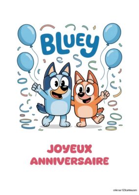 Image colorée célébrant un anniversaire avec deux personnages du dessin animé Bluey, portant des ballons et entourés de confettis. Texte : Joyeux Anniversaire.