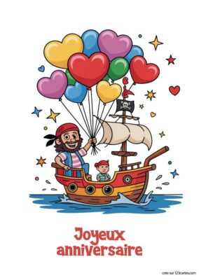 Un pirate et un enfant naviguent sur un bateau, entourés de ballons colorés, avec le texte Joyeux anniversaire en dessous.