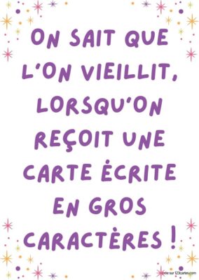 Citation humoristique sur le vieillissement, écrite en gros caractères violets sur fond clair avec des étoiles colorées.