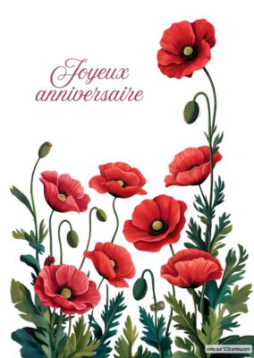 Carte anniversaire à imprimer avec coquelicots rouges et texte manuscrit, style floral.