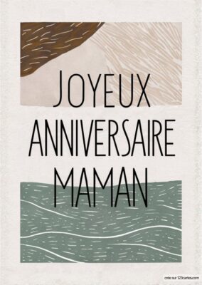 Carte d'anniversaire pour maman, avec des formes abstraites représentant des vagues et des textures naturelles dans des tons doux.