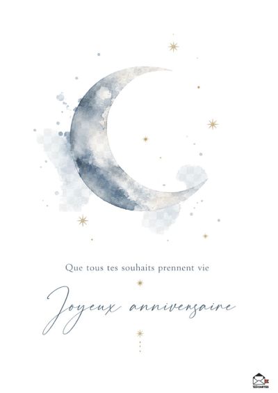 Une lune bleue et grise, peinte à l'aquarelle, entourée d'étoiles dorées scintillantes, sur un fond blanc. « Que tous tes souhaits prennent vie Joyeux anniversaire » est écrit à l'encre bleue.