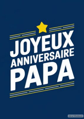 Carte d'anniversaire pour papa avec fond bleu, texte en grands caractères blancs, étoile jaune et lignes graphiques.