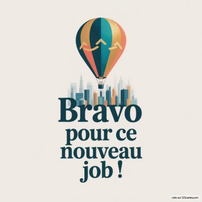 Carte virtuelle de félicitations avec un ballon dirigeable coloré sur fond de silhouettes urbaines. Texte : Bravo pour ce nouveau job !