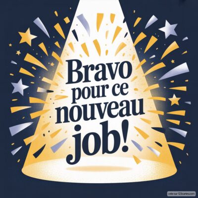 Félicitation pour le nouveau poste