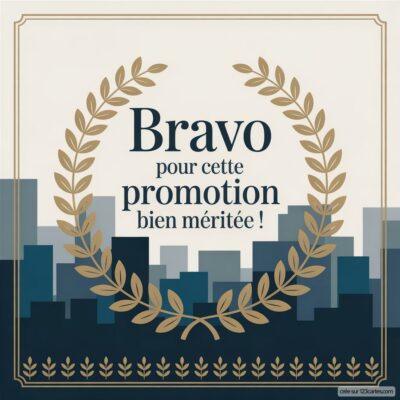 Carte de félicitations avec des lauriers et un fond de skyline, mentionnant 'Bravo pour cette promotion bien méritée !'