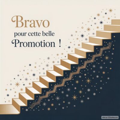Carte virtuelle de félicitations pour une promotion, avec des escaliers dorés et un fond étoilé, inscrite Bravo pour cette belle Promotion !