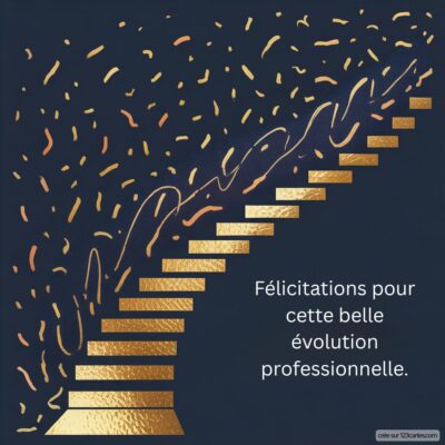Carte de félicitations pour une promotion, avec des confettis et un escalier doré symbolisant l'évolution professionnelle.