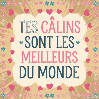 Carte virtuelle pour la fête des grands-mères, avec le message Tes câlins sont les meilleurs du monde entouré de cœurs.