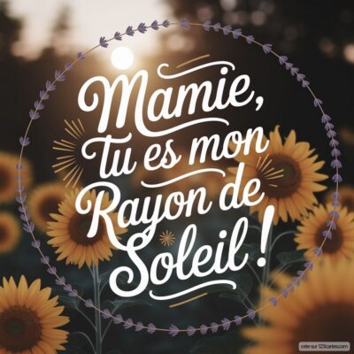 Carte virtuelle pour la fête des grands-mères avec un message affectueux sur fond de tournesols et soleil.