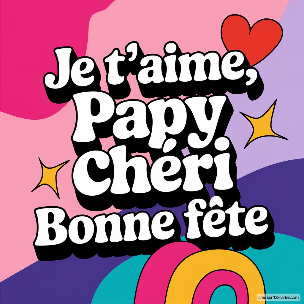 Bonne Fete Papi