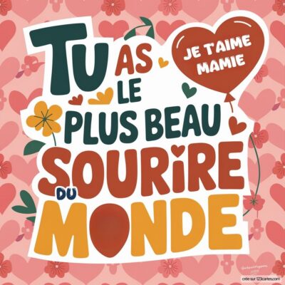 Carte virtuelle pour la fête des grands-mères, avec le message Tu as le plus beau sourire du monde et un cœur.