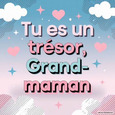 Carte virtuelle pour la fête des grands-mères avec un fond dégradé, nuages et le message Tu es un trésor, Grand-maman.