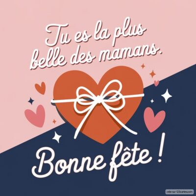 Carte virtuelle pour la fête des mères avec un cœur orange orné d'un nœud, et le message : Tu es la plus belle des mamans. Bonne fête !