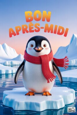 Pingouin souriant avec écharpe rouge, sur un bloc de glace, devant un paysage polaire. Texte «&nbsp;Bon Après-Midi&nbsp;» en orange. Ciel bleu et montagnes enneigées.