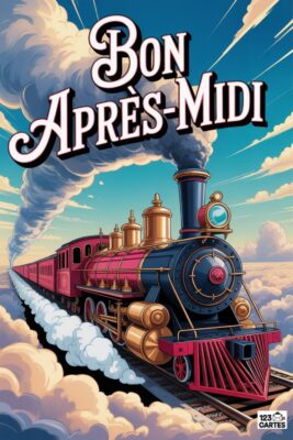 Locomotive rouge et bleue traversant les nuages, avec l'inscription «&nbsp;Bon Après-Midi&nbsp;». Ciel bleu clair. Train à vapeur sur rails. Fumée blanche.