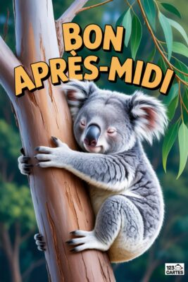 Koala gris et blanc câlinant un tronc d'arbre marron, avec l'inscription «&nbsp;Bon Après-Midi&nbsp;» en jaune. Feuilles vertes en arrière-plan. 123 Cartes.