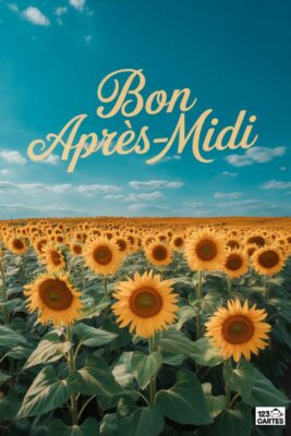 Champ de tournesols en fleurs sous un ciel bleu clair. Texte «&nbsp;Bon Après-Midi&nbsp;» en lettres dorées. Paysage ensoleillé, carte postale.