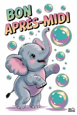 Éléphant gris aux oreilles roses, joues roses, jouant avec des bulles irisées. Texte «&nbsp;Bon Après-Midi&nbsp;» en dégradé de couleurs. Fond blanc.