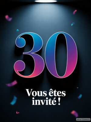 Grand chiffre 30 sur fond sombre avec des confettis éparpillés autour. Texte en dessous invite à un événement.