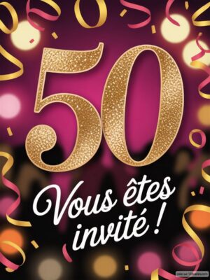Le chiffre 50 en paillettes dorées sur un fond rose, entouré de confettis et de serpentin, avec le texte Vous êtes invité ! en blanc.