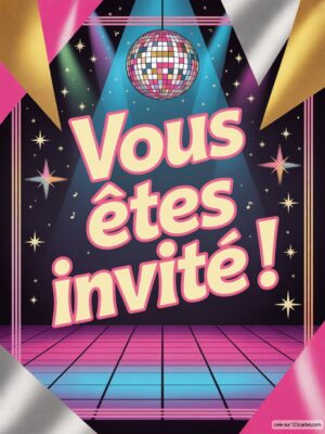 Invitation d'anniversaire avec texte : Vous êtes invité ! sur fond noir, étoiles dorées, miroir disco et motifs colorés.