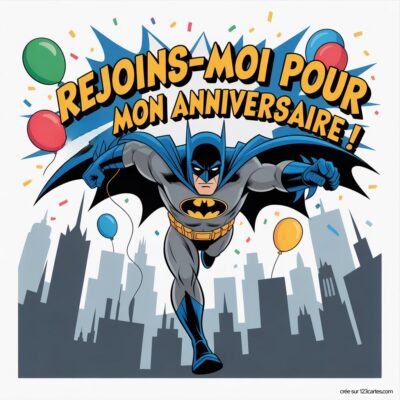 Invitation anniversaire virtuelle sur le thème Batman, avec le personnage en action et des ballons colorés en arrière-plan.
