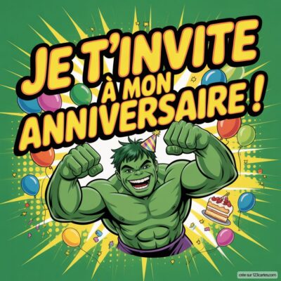 Invitation d'anniversaire virtuelle pour enfants sur le thème Hulk, montrant Hulk souriant avec des ballons et un gâteau.