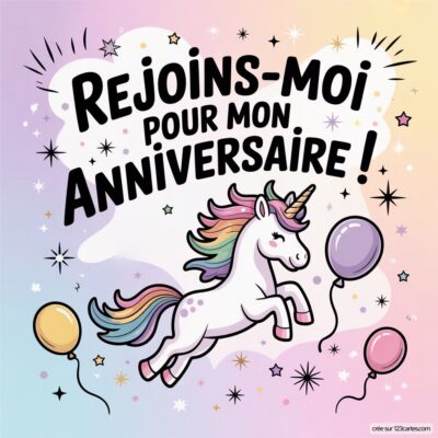 Invitation d'anniversaire virtuelle sur le thème licorne, avec une licorne colorée, des ballons et du texte invitant à célébrer.
