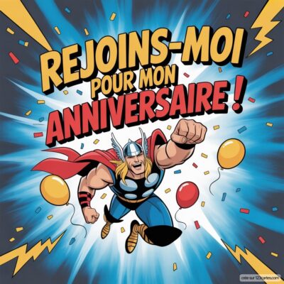 Illustration colorée d'un super-héros en armure, avec un marteau, annonçant un anniversaire avec des ballons et des éclairs.