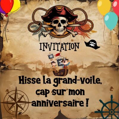 Invitation d'anniversaire au thème de pirates, avec un bateau et des ballons. Texte : 