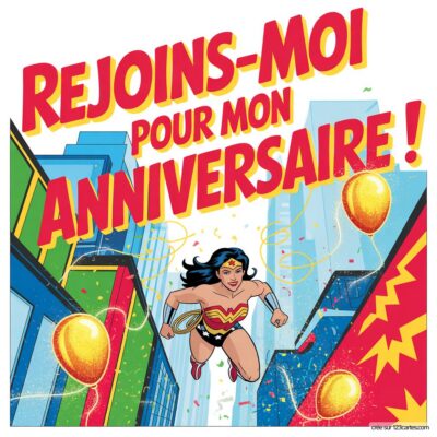 Invitation anniversaire virtuelle avec Wonder Woman en plein vol, entourée de ballons, et le texte « rejoins-moi pour mon anniversaire ! » en jaune.