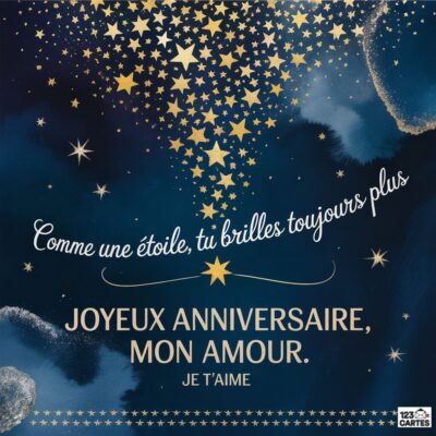 Carte d'anniversaire sur fond bleu nuit avec des étoiles dorées. Texte : Joyeux anniversaire, mon amour. Je t'aime.