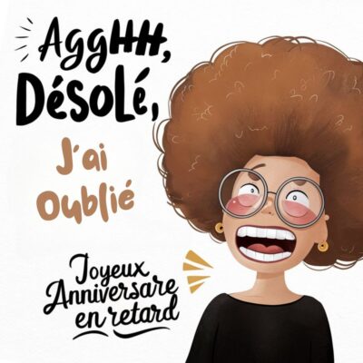 Carte humoristique avec une femme aux cheveux bouclés souriante et le texte Joyeux Anniversaire en retard. Un message amusant sur l'oubli d'une date.