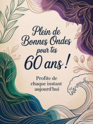 Carte virtuelle 60 ans avec des vagues stylisées en bleu et vert, ambiance apaisante et message joyeux.