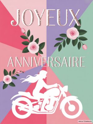Carte virtuelle anniversaire avec moto stylisée, fleurs pastel et fond coloré.