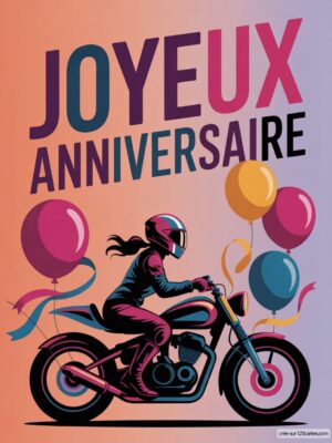 Carte virtuelle anniversaire moto avec une pilote stylisée, arrière-plan vibrant et ballons colorés.