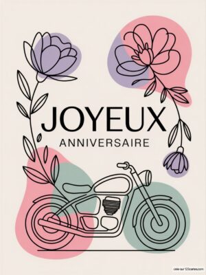Carte virtuelle anniversaire avec moto stylisée, fleurs colorées sur fond pastel.